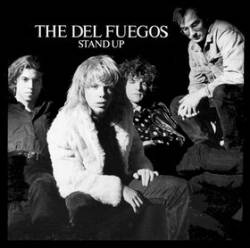 The Del Fuegos : Stand Up